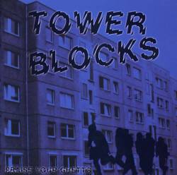 Tower Blocks : Praise Your Ghetto